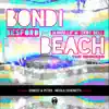 Bondi Beach (feat. Manu LJ & Troy Bell) [The Remixes] - Single album lyrics, reviews, download