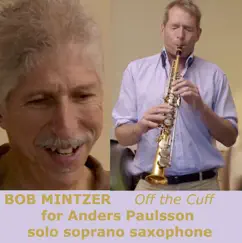 Off the Cuff (feat. Anders Paulsson) - Single by Bob Mintzer album reviews, ratings, credits