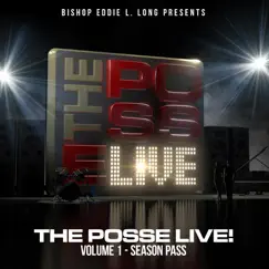 Bishop Eddie L. Long Presents the Posse Live, Vol.1: Season Pass - EP by The Posse album reviews, ratings, credits