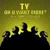 Oh U Want More? - Single album lyrics, reviews, download