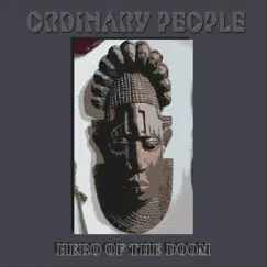 Hero of the Doom by Ordinary People album reviews, ratings, credits