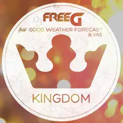 Kingdom (feat. Good Weather Forecast & Vas) [Radio Edit] Song Lyrics