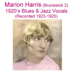Brunswick 2 (1920's Blues & Jazz Vocals) [Recorded 1923-1925] by Marion Harris album reviews, ratings, credits