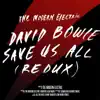 David Bowie Save Us All (Redux) [Single] album lyrics, reviews, download