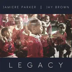 Legacy (feat. Jay Brown) Song Lyrics