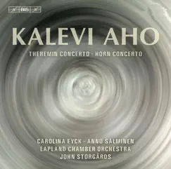 Aho: Theremin Concerto & Horn Concerto by John Storgårds, Lapin Kamariorkesteri, Annu Salminen & Carolina Eyck album reviews, ratings, credits