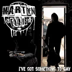 I've Got Something to Say by Martyn Ellis album reviews, ratings, credits