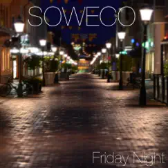 Friday Night - Single by Soweco album reviews, ratings, credits