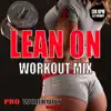 Lean On (Disco Pirates Remix) [Workout Mix] - Single album lyrics, reviews, download