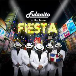 Fiesta (feat. DJ Oca Serrano) - Single by Fulanito album reviews, ratings, credits