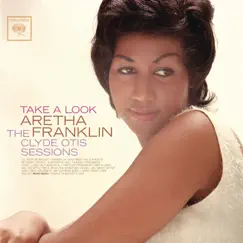 Take a Look: The Clyde Otis Sessions (Remastered) by Aretha Franklin album reviews, ratings, credits