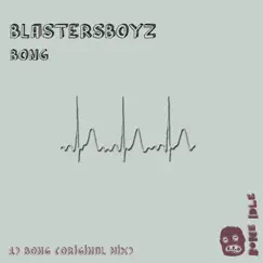 Bong - Single by BlastersBoyz album reviews, ratings, credits