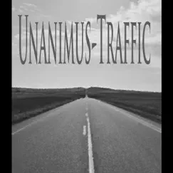 Traffic - Single by Unanimus album reviews, ratings, credits