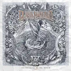 The Breaking of the World by Glass Hammer album reviews, ratings, credits