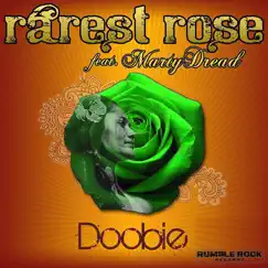 Rarest Rose - Single (feat. Marty Dread) - Single by Doobie album reviews, ratings, credits