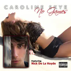 No Games (feat. Nick De La Hoyde) [Rap Version] Song Lyrics