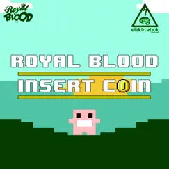 Insert Coin - Single by Royal Blood album reviews, ratings, credits