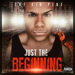 Just the Beginning by The Kid Plot album reviews, ratings, credits