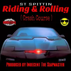 Riding & Rolling (Crash Course) (feat. Plane Jane) - Single by ST Spittin album reviews, ratings, credits