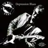 Depression Blues - Single album lyrics, reviews, download