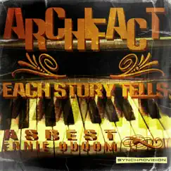 Each Story Tells (feat. Asbest & Ernie Odoom) - Single by Archifact album reviews, ratings, credits