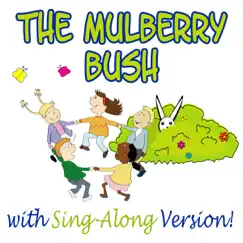 The Mulberry Bush (Nursery Rhyme) Song Lyrics