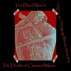 The Dead March: The Death of Classical Music by The Synthesizer album reviews, ratings, credits