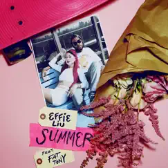 Summer (feat. Fat Tony) - Single by Effie Liu album reviews, ratings, credits