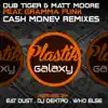 Cash Money Remixes (feat. Gramma Funk) - EP album lyrics, reviews, download