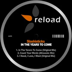 In The Years To Come - Single by Slashisticks album reviews, ratings, credits