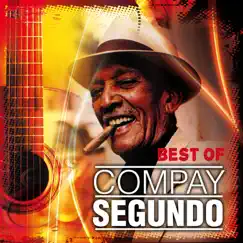 Best Of Compay Segundo by Compay Segundo album reviews, ratings, credits