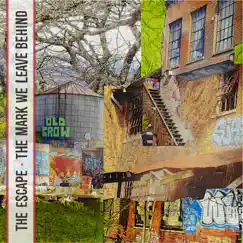 The Mark We Leave Behind - EP by The Escape album reviews, ratings, credits