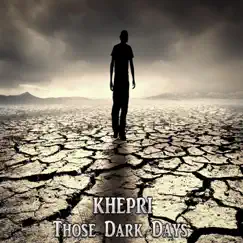 Those Dark Days by Khepri album reviews, ratings, credits