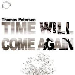 Time Will Come Again (Discotronic Remix) Song Lyrics