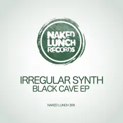 Black Cave - Single by Irregular Synth album reviews, ratings, credits