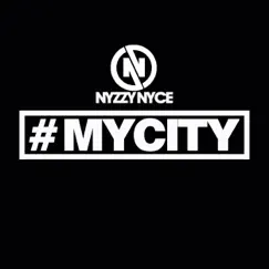 My City (Single) by Nyzzy Nyce album reviews, ratings, credits