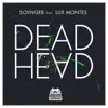 Dead Head (feat. Lux Montes) - EP album lyrics, reviews, download