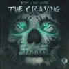 The Craving - Single album lyrics, reviews, download