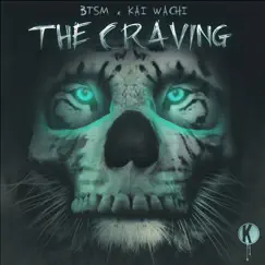 The Craving - Single by Black Tiger Sex Machine & Kai Wachi album reviews, ratings, credits