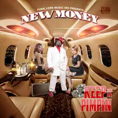Keep It Pimpin' - Single by New Money album reviews, ratings, credits