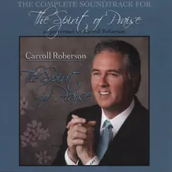 The Spirit of Praise (Soundtrack) by Carroll Roberson album reviews, ratings, credits