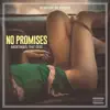 No Promises - Single album lyrics, reviews, download