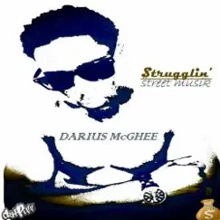 Strugglin - Single by D. McGhee album reviews, ratings, credits