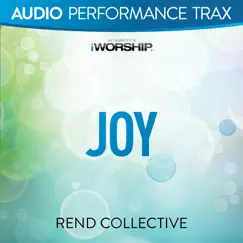 Joy (Audio Performance Trax) - EP by Rend Collective album reviews, ratings, credits
