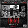 I'm Wit (All of My Ni**az) - Single album lyrics, reviews, download