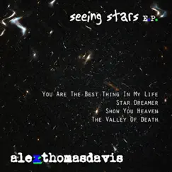 Seeing Stars - EP by Alexthomasdavis album reviews, ratings, credits