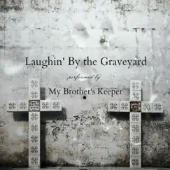 Laughin' by the Graveyard Song Lyrics