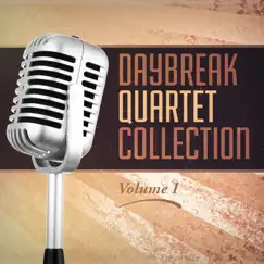 Daybreak Quartet Collection, Vol. I by Daybreak Quartet album reviews, ratings, credits