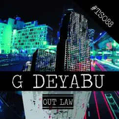 G Deyabu - Single by Out Law album reviews, ratings, credits