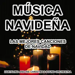 Música Navideña - Las Mejores Canciones de Navidad by Zantalino and his Christmas Sound Orchestra album reviews, ratings, credits